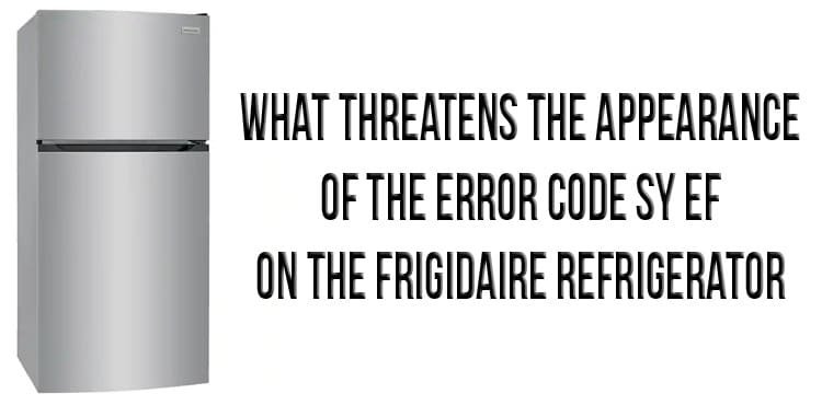 Can You Ignore Frigidaire Refrigerators Error Code He?
