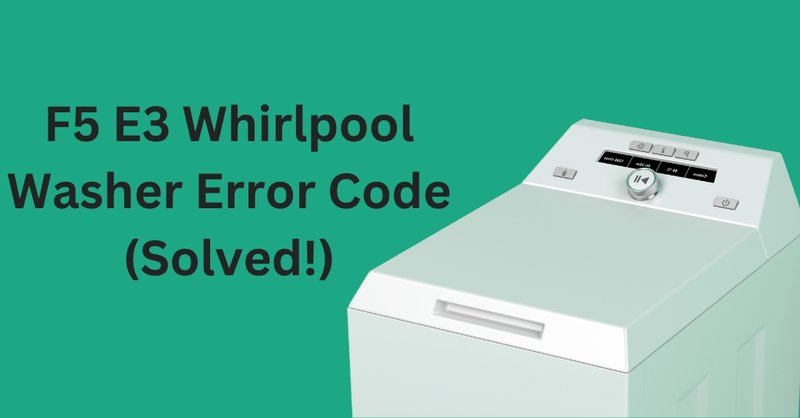 Can You Ignore Whirlpool Dishwashers Error Code E3?