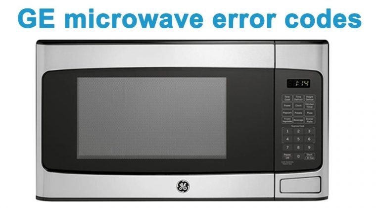 Common Causes Of Ge Microwaves Error Code E3