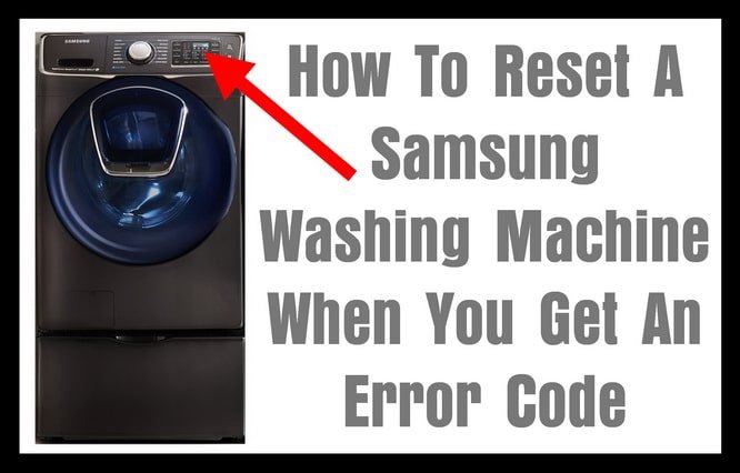 Does Resetting Fix Samsung Washing Machines Error Code He?