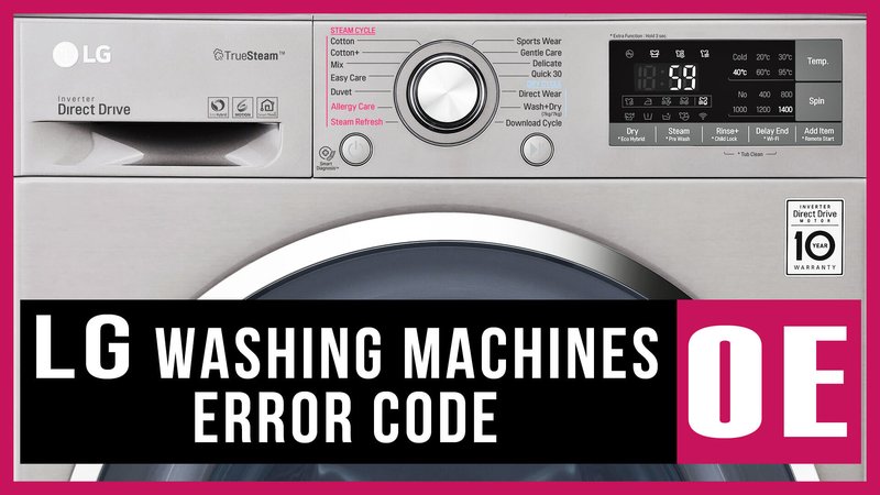 How To Prevent Lg Washing Machines Error Code E2 In The Future