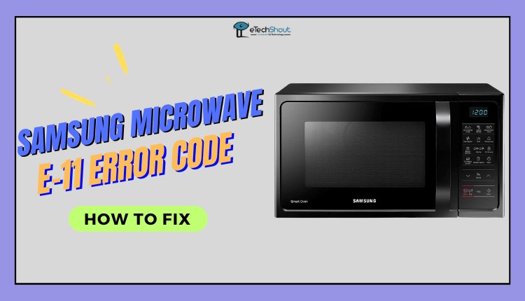 How To Prevent Samsung Microwaves Error Code He In The Future