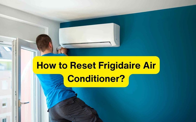 How To Reset Frigidaire Air Conditioners After Error Code E2