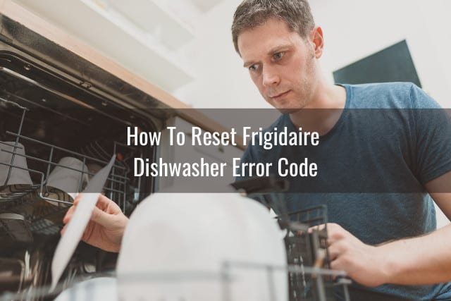 How To Reset Frigidaire Dishwashers After Error Code F2
