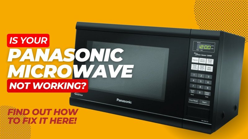 How To Reset Panasonic Microwaves After Error Code Oe