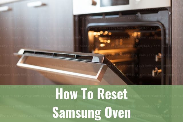 How To Reset Samsung Ovens & Ranges After Error Code E3