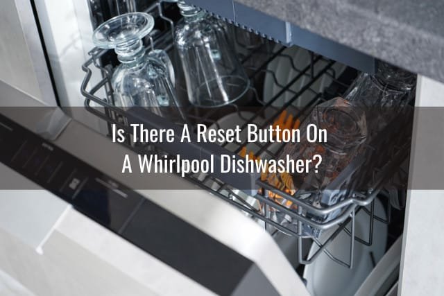 How To Reset Whirlpool Dishwashers After Error Code E1