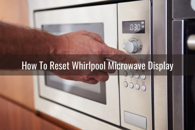 How To Reset Whirlpool Microwaves After Error Code Le