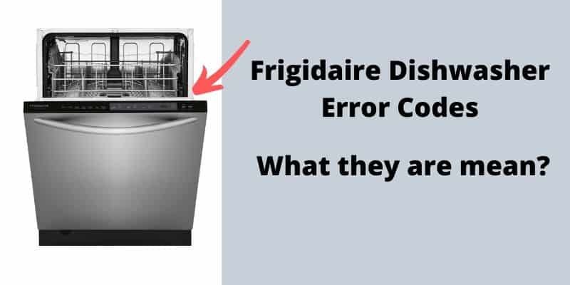 Is It Safe To Use Frigidaire Dishwashers With Error Code E3?