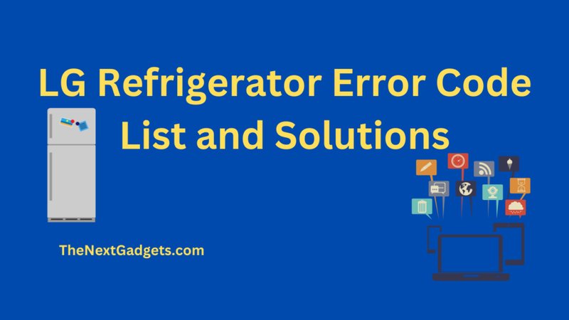 Is It Safe To Use Lg Refrigerators With Error Code E1?