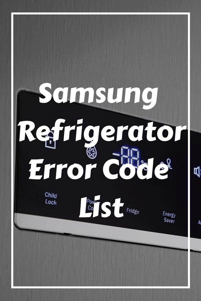 Is It Safe To Use Samsung Refrigerators With Error Code E2?