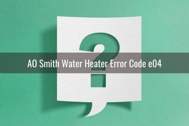 What Does Ao Smith Water Heaters Error Code Oe Mean?