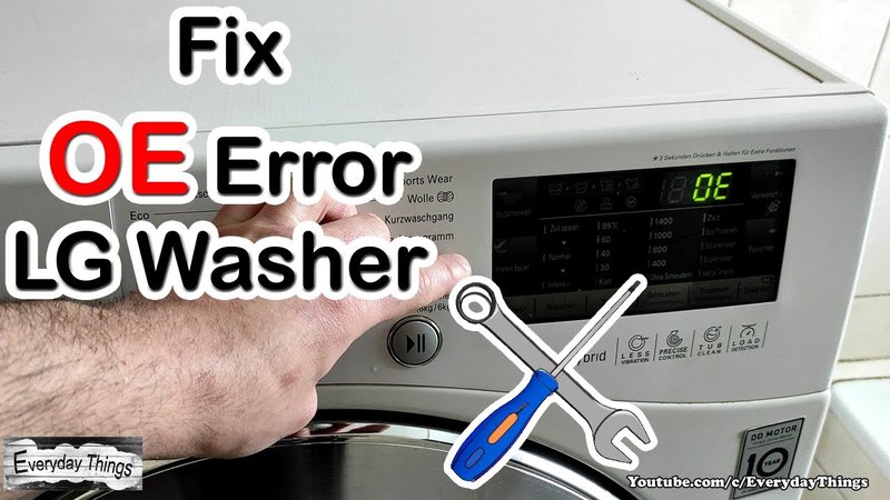 What Does Lg Washing Machines Error Code Oe Mean?