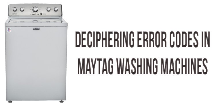 What Does Maytag Washing Machines Error Code Le Mean?