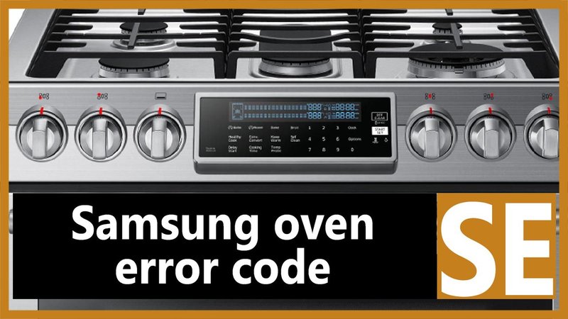 What Does Samsung Ovens & Ranges Error Code Se Mean?