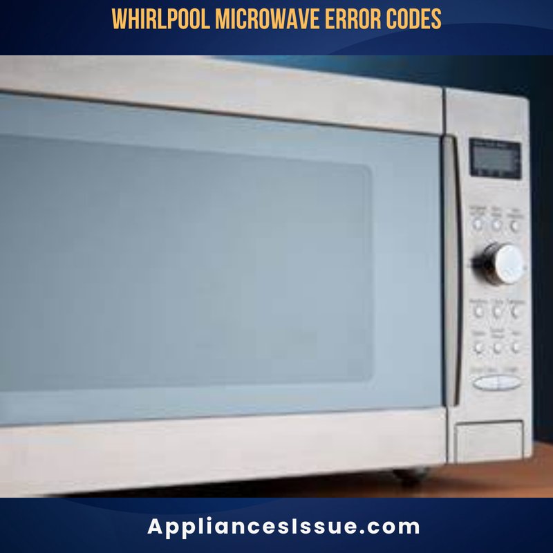 What Does Whirlpool Microwaves Error Code Ue Mean?