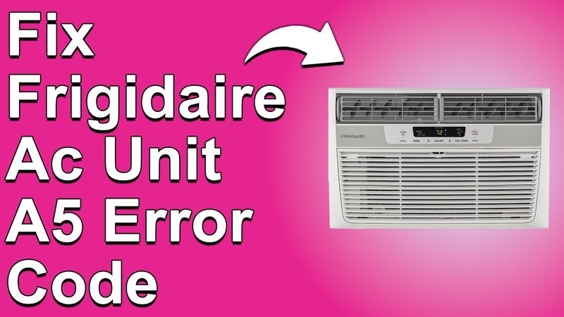 When To Call A Technician For Frigidaire Air Conditioners Error Code He